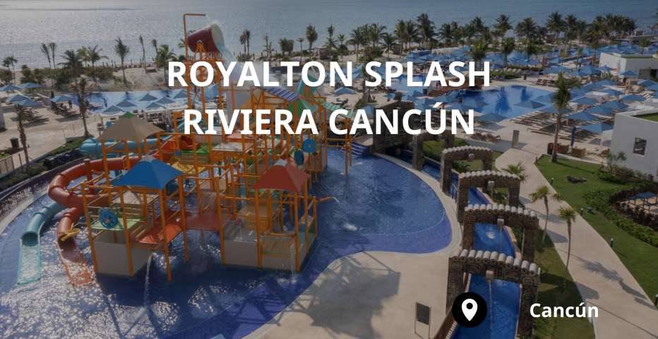 Royalton Splash Riviera Cancún