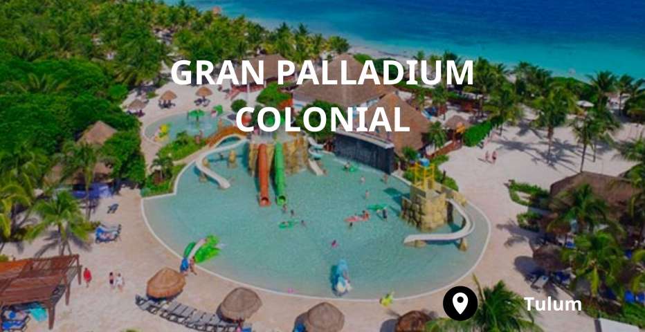 Gran Palladium Colonial