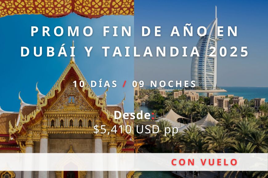 Promo Fin de Año en Dubai y Tailandia 2025