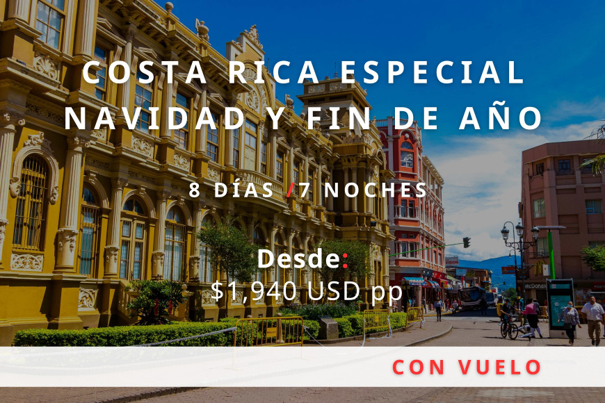 Costa Rica Especial Navidad y Fin De Año 2026