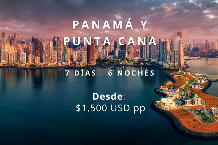 Panamá y Punta Cana